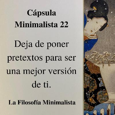 CM22 | Deja de poner pretextos para mejorar.