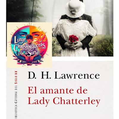 D.H. Lawrence - El amante de Lady Chatterley (Análisis integral)