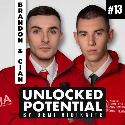 S03E13: Brandon O'Connor & Cian Stanley: Dublin Homeless Awareness. S03E13: Brandon O'Connor & Cian Stanley: Dublin Homeless Awareness.