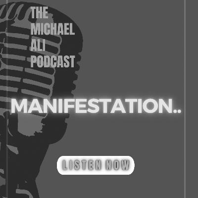 Manifestation Manifestation