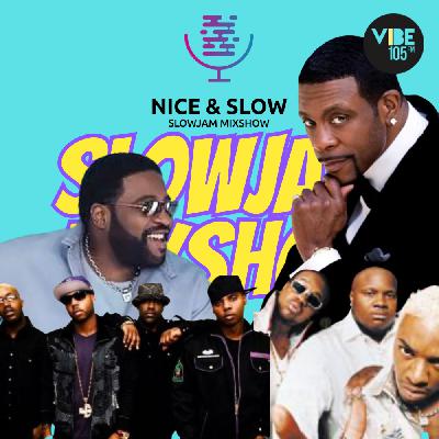 NICE & SLOW | SLOW JAM MIXSHOW EP. 267 (CLEAN) NICE & SLOW | SLOW JAM MIXSHOW EP. 267 (CLEAN)