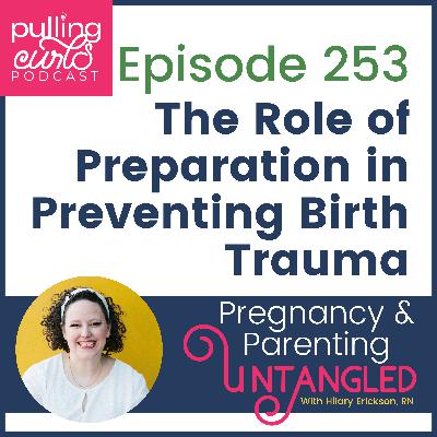 The Role of Preparation in Preventing Birth Trauma - 253