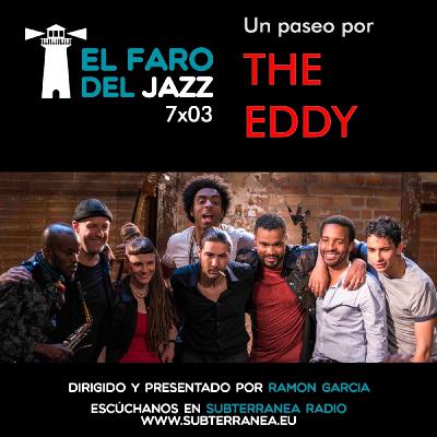 El faro del jazz - 7x03 - Un paseo por The Eddy El faro del jazz - 7x03 - Un paseo por The Eddy