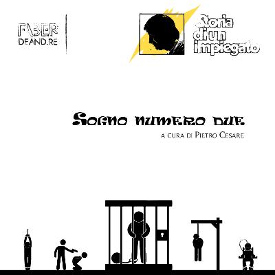 Sogno numero due. Storia di un impiegato, il podcast.