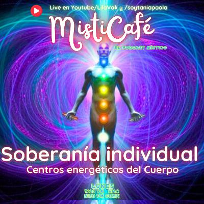 E28: Soberanía Individual: Centros energéticos del cuerpo