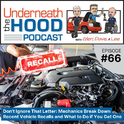 Don't Ignore That Letter: Mechanics Break Down Recent Vehicle Recalls and What to Do if You Get One