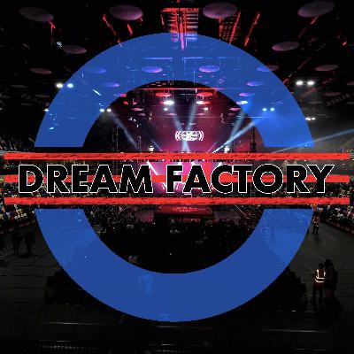The Dream Factory #001 - CONSUME (Rev Pro 12th Anniversary Preview, Sizzler, Southampton & Production!)