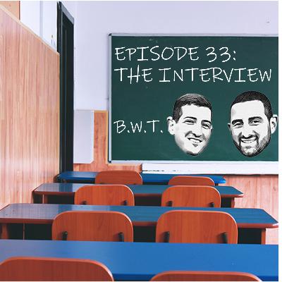 Episode 33: The Interview