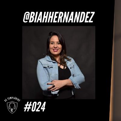 @biahhernandez - Templários PodCast #024