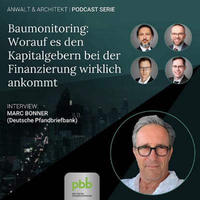 Episode 14 | Baumonitoring: Worauf es Kapitalgebern ankommt und wieso dies auch für öffentliche Bauherren wichtig sein kann
