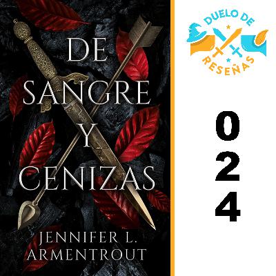 024. DE SANGRE Y CENIZAS (FROM BLOOD AND ASH) por Jennifer L. Armentrout