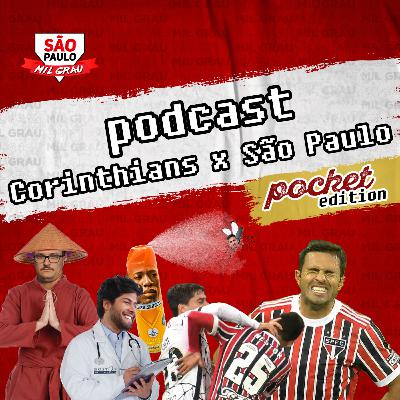 POCKETCAST #31 CORINTHIANS X SÃO PAULO
