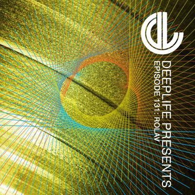 Deeplife Presents Episode 131 - 3.5.2025 - Guest Mix Ralov