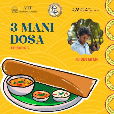 3 Mani Dosa | RJ Devaram | E5 | Arignar Anna Thamizh Mandram