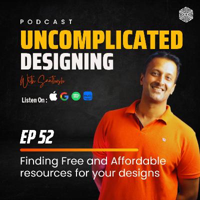 Finding Free and Affordable Resources for your Designs Finding Free and Affordable Resources for your Designs