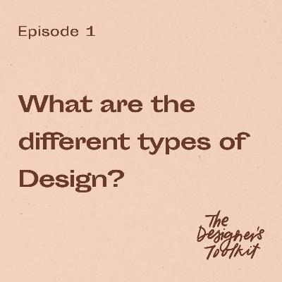 1: What are the different types of design?