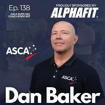 ASCA Podcast #138 - Dan Baker