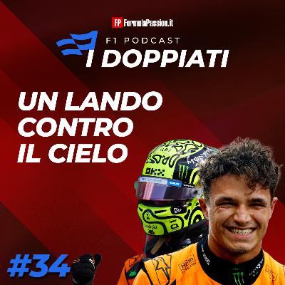 Ep. 34-2025 | Un Lando contro il cielo e le altre storie del GP Abu Dhabi F1: I Doppiati podcast
