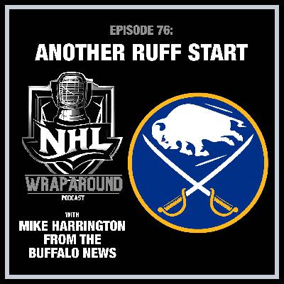 Episode 76 - Another Ruff Start - With Mike Harrington from the Buffalo News Episode 76 - Another Ruff Start - With Mike Harrington from the Buffalo News