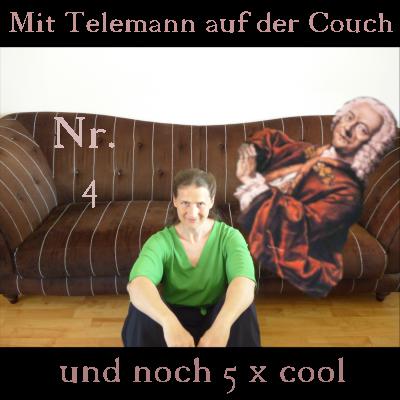 #4 Und noch 5 Gründe, warum ich Telemann cool finde!
