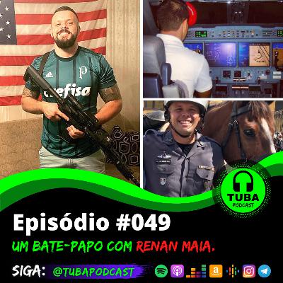 #049 - Bate-papo com Renan Maia (EUA)