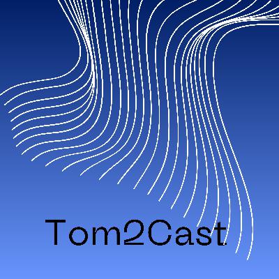 #45 Tom2Cast in 2026 und der Jahresrückblick 2025