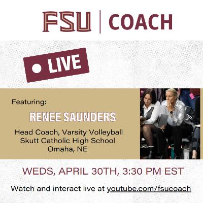 "Parents Are Sold a Hope and a Dream" - Coaching HS Volleyball with Renee Saunders