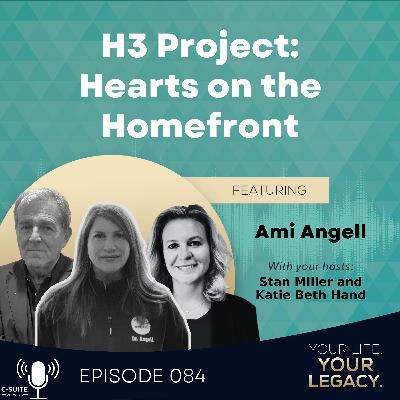 Dr. Ami Angell: H3 Project:  Hearts on the Homefront