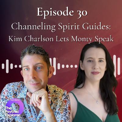 Channeling Spirit Guides: Kim Charlson Lets Monty Speak 🔮 Channeling Spirit Guides: Kim Charlson Lets Monty Speak 🔮