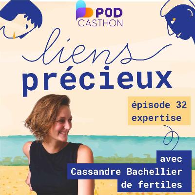 Spécial Podcasthon : La coopération au coeur de nos relations - Avec Cassandre Bachellier de Fertîles [Conseils écologie et liens sociaux]
