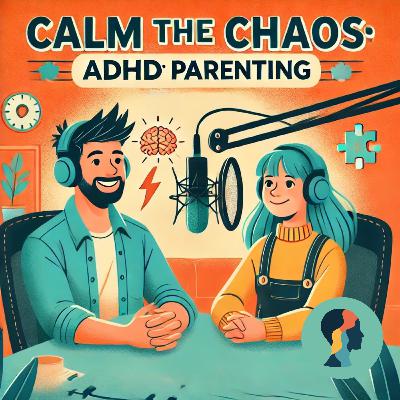 What About the Siblings?Raising Multiple Children When One Has ADHD S1//E5
