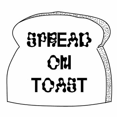 Spread On Toast Podcast EP 3. Spread On Toast Podcast EP 3.
