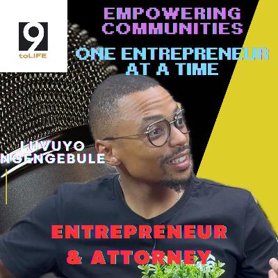 Luvuyo Ngengebule Ep28 | Entrepreneur & Visionary | Resilience, Community, Literacy, Impact, Growth