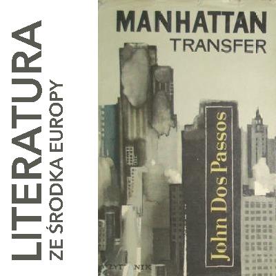 John Dos Passos - Manhattan Transfer (1925)