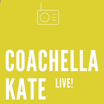 Coachella Kate - Episode 22