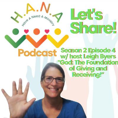 God: The Foundation of Giving and Receiving! God: The Foundation of Giving and Receiving!