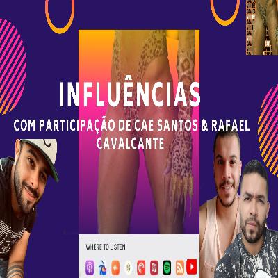#10 Influências