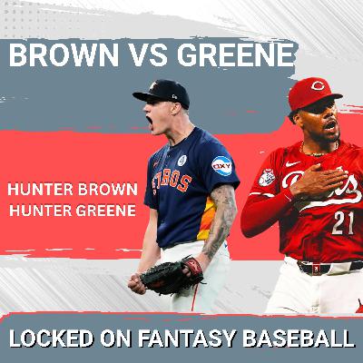 LOCKED ON PITCHING: Hunter Brown & Hunter Greene POISED to DOMINATE Fantasy Baseball in 2026 Season