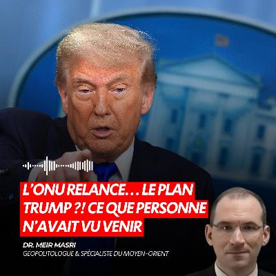 « L’ONU relance… le plan Trump ?! Ce que personne n’avait vu venir »
