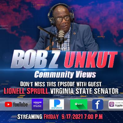 Bob Z UnKut/Community Views Season 2 Episode 10 Sen. Lionell Spruill "Breaking News" Bob Z UnKut/Community Views Season 2 Episode 10 Sen. Lionell Spruill "Breaking News"