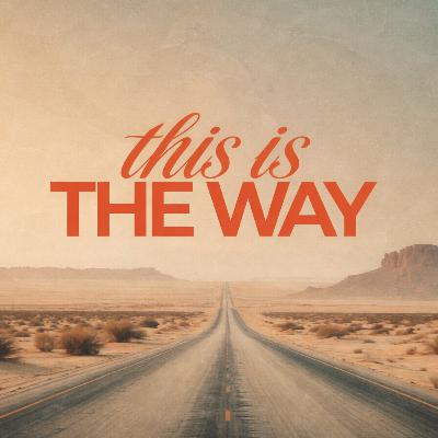 This is the Way Pt. 4 This is the Way Pt. 4