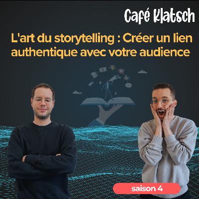 L'art du storytelling : Créer un lien authentique avec votre audience en marketing digital L'art du storytelling : Créer un lien authentique avec votre audience en marketing digital