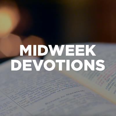 Reminders | Midweek Devotionals