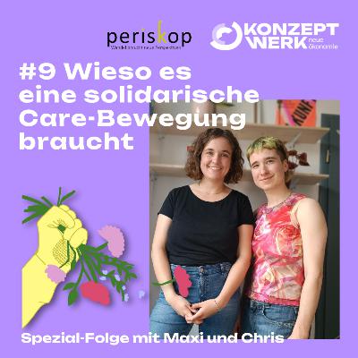 #9 Wieso es eine solidarische Care-Bewegung braucht! Spezial-Folge mit Chris und Maxi.