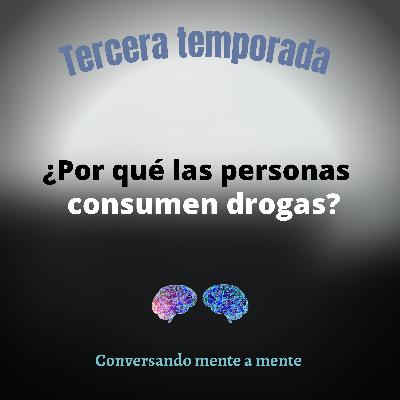 Tem.3 ¿Sabes por qué las personas consumen drogas?