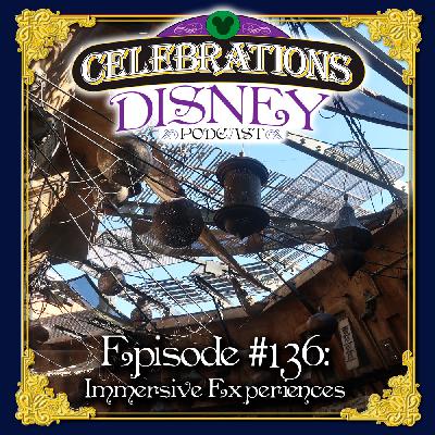 Episode #136: Immersive Experiences