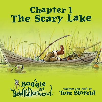 Chapter 1 - The Scary Lake Chapter 1 - The Scary Lake