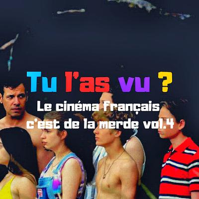 36 -  Le Cinéma Français C'est de la Merde 3