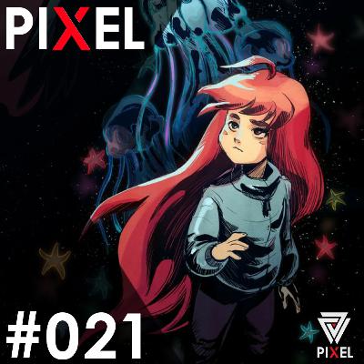 O autodescobrimento em Celeste (Feat. Vinícius Pacheco) - Pixel #021