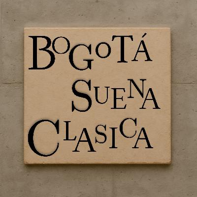 ¿Cómo suena Bogotá? A Clásica (con Luis Gabriel Mesa)